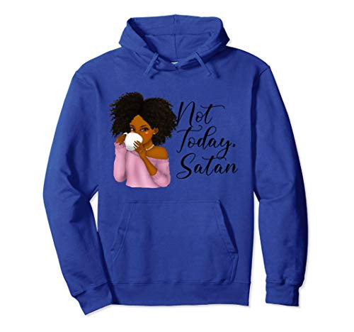 Not Today Satan Hoodie for Women Pullover Hoodie
