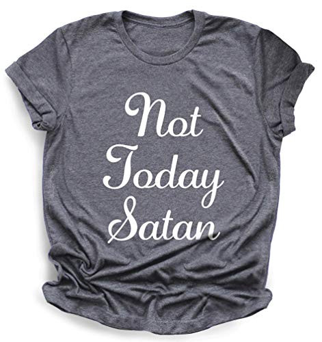 Not Today Satan Shirt  Women Christian Shirts  Shirts with Sayings  Faith T-Shirt  Women Graphic Shirt  Funny Shirt for Her  Screen Printed