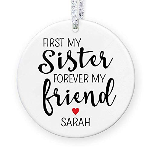 Personalized Gift for Sister 2020  First My Sister Forever My Friend Christmas Ornament  Gift for Bestie - 3inch  Flat Circle Porcelain Ornament - Gold  and  Silver Ribbon - PGM-OR-34a