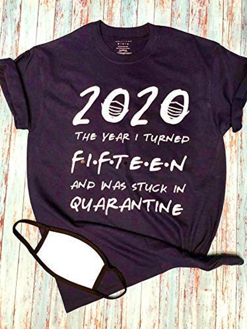 Birthday in Quarantine 2020 custom funny shirt Personalized with name and age   2020 The year I turned fifteen and was stuck in quarantine interchangeable and customized birthday shirt