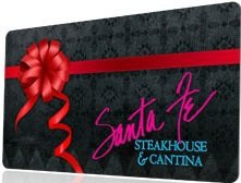 Santa Fe Steakhouse  and  Cantina Gift Certificate -25-