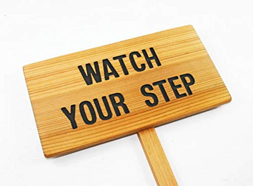 WATCH YOUR STEP Sign  Careful Warning  Caution Sign  Reminder Signage  Custom Sign  Personalized Marker  Outdoor Sign  Warning Marker  Yard Art