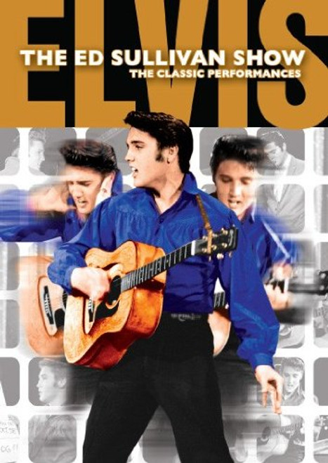 Elvis Presley The Ed Sullivan Shows The Performances Elvis Presley The Ed Sullivan Shows The Performances