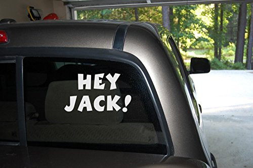 Classy Vinyl Creations Hey Jack Duck Dynasty Si Robertson Uncle Si Car Truck Automotive Window Black or White Decal Bumper Sticker 3.9 inch  H X 6.4 inch  W