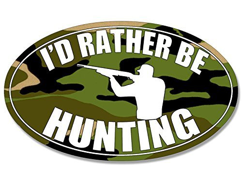 American Vinyl CAMO Oval I'd Rather be Hunting Sticker _Hunt Hunter Deer Duck Camouflage_