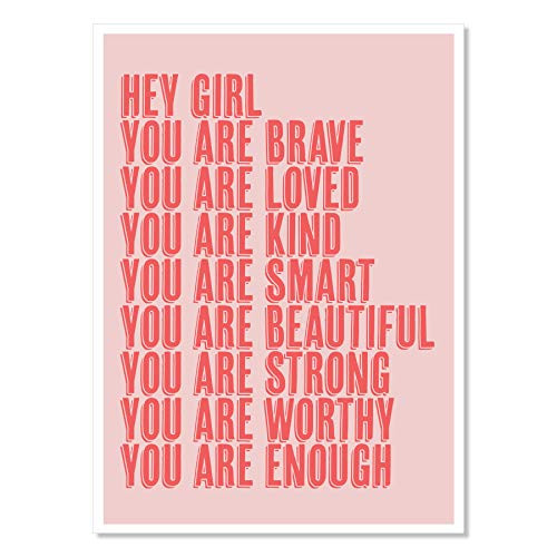 Hey Girl You Are Brave Loved Kind Smart Beautiful Strong Worthy Enough Pink and Red Print_ Unframed Hey Girl You Are Brave Loved Kind Smart Beautiful Strong Worthy Enough Pink and Red Print_ Unframed