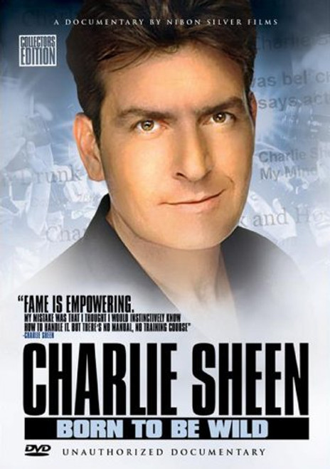 Sheen_ Charlie _ Born To Be Wild Sheen_ Charlie _ Born To Be Wild