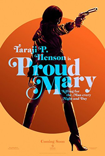Proud Mary POSTER 11.5x17 Inch Movie Poster Taraji P. Henson Proud Mary POSTER 11.5x17 Inch Movie Poster Taraji P. Henson