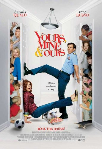 Yours_ Mine and Ours Movie Poster _27 x 40 Inches _ 69cm x 102cm_ _2005_ Style B __Dennis Quaid__Rene Russo__Jerry O'Connell__Rip Torn_