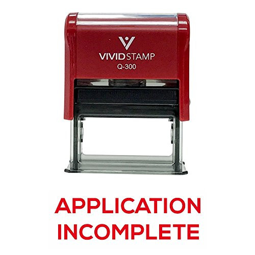 APPLICATION INCOMPLETE Self Inking Rubber Stamp _Red Ink_ _ Large