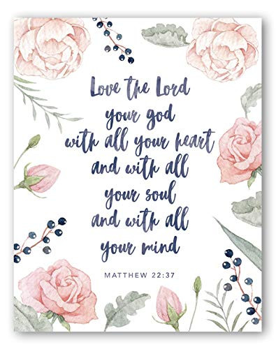 Love The Lord Your God _ Matthew 22 7 Wall Art Print _ Floral Bible Verse Scripture _ Inspirational Gift for Christian Girls Women _ 8x10 _ Unframed