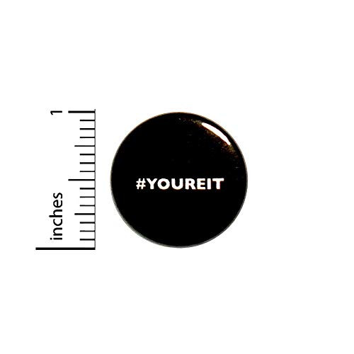 Hashtag Tag Youre It Funny Button Backpack or Jacket Pinback Random Pin 1 Inch 7_7