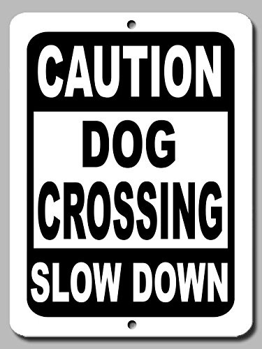 BA IMAGE Caution Dog Crossing Slow Down 9x12 Aluminum Sign