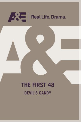 The First48  Devil's Candy