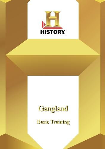 Gangland  Basic Training