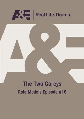 Two Coreys  Role Models