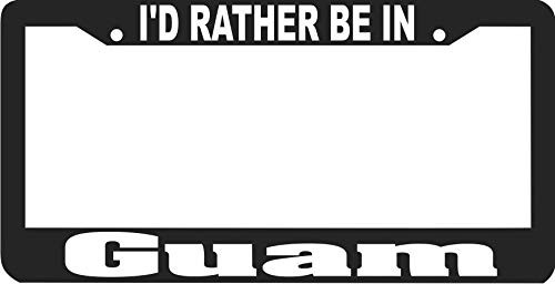 ShopForAllYou Frame Guam I'd Rather BE in License Plate Frame