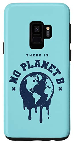 Galaxy S9 No Planet B   Earth Environment  and  Global Warming Awareness Case