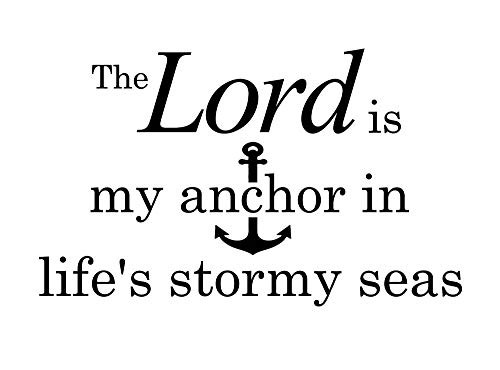 Imposing Design The Lord is My Anchor in Life's Stormy seas 23 X 14 Vinyl Wall Quote Religious Decal Sticker Corinthians Calligraphy Art Decor Motivational Inspirational Decorative Lettering Imposing Design The Lord is My Anchor in Life's Stormy seas 23 X 14 Vinyl Wall Quote Religious Decal Sticker Corinthians Calligraphy Art Decor Motivational Inspirational Decorative Lettering
