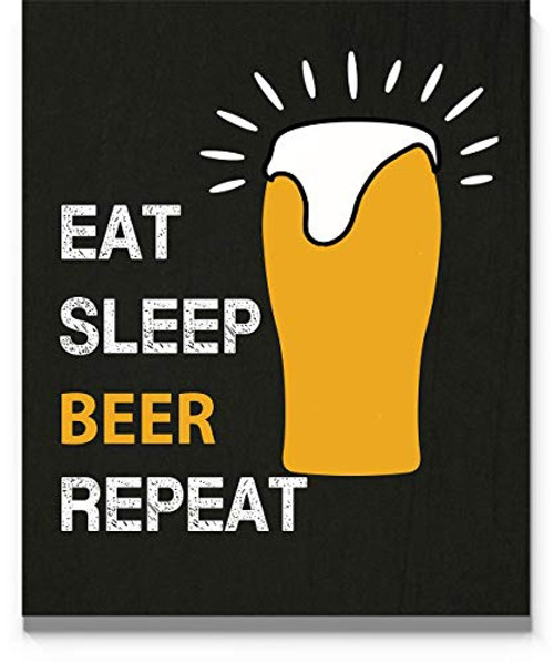 Eat Sleep Beer Repeat Wall Art_ 11x14 inch Print_ Great Gift Idea for Beer Lovers and Drinkers Everywhere. Ideal Man Cave or Bar Decor
