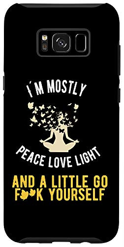 Galaxy S8 Plus  Funny Yoga I'm Mostly Peace Love And F Yourself Case