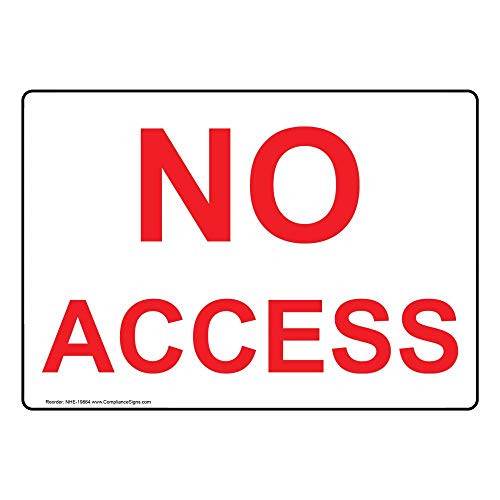 No Access Sign_ 10x7 inch Plastic for Enter Exit by ComplianceSigns