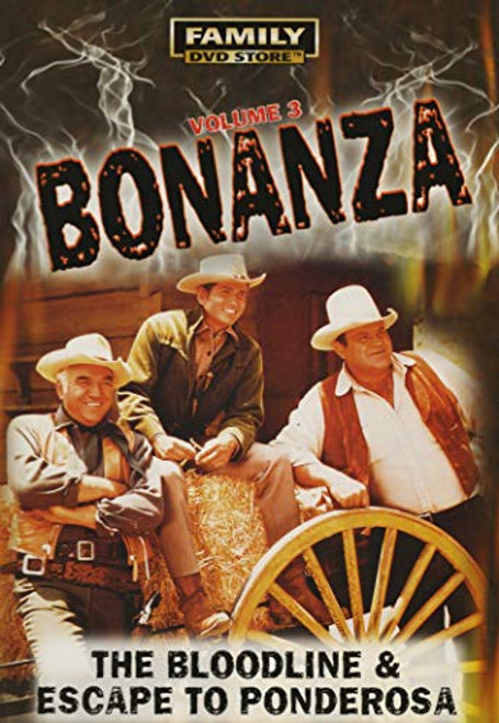 Bonanza Vol 3 Blood Line and Escape To Ponderosa Bonanza Vol 3 Blood Line and Escape To Ponderosa