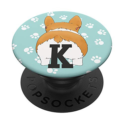 Corgi Butt gifts for Girls Pembroke Welsh Corgi Mom Letter K PopSockets Grip and Stand for Phones and Tablets Corgi Butt gifts for Girls Pembroke Welsh Corgi Mom Letter K PopSockets Grip and Stand for Phones and Tablets