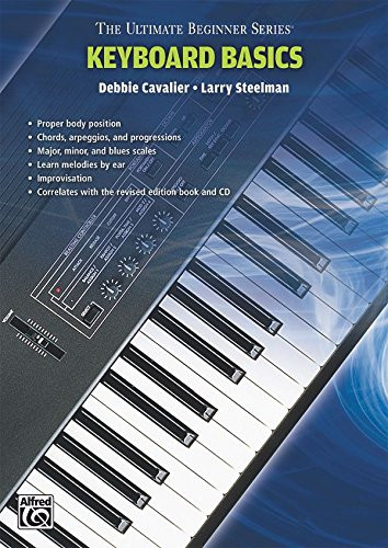 Ultimate Beginner Series  Keyboard Basics_ Steps One  and  Two _Instant Access_