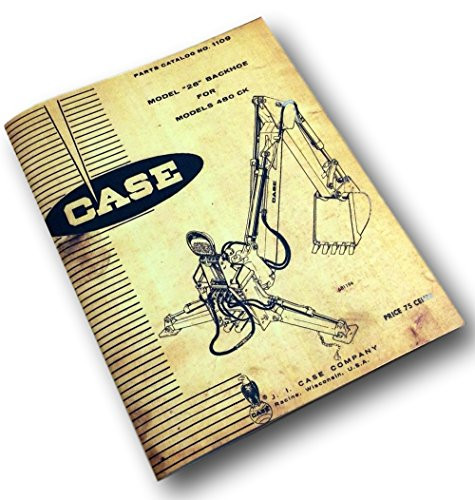 J I Case Model 26 Backhoe For Models 480 Ck Parts Catalog Manual No.1109