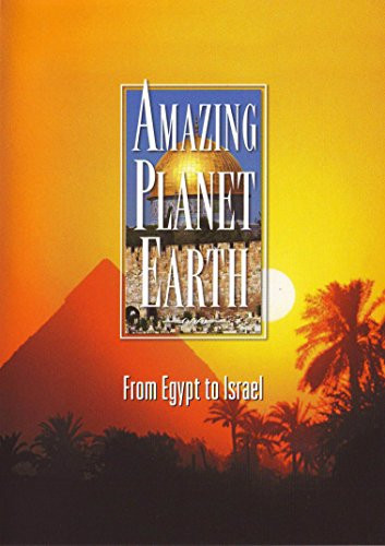Amazing Planet Earth  From Egypt to Israel