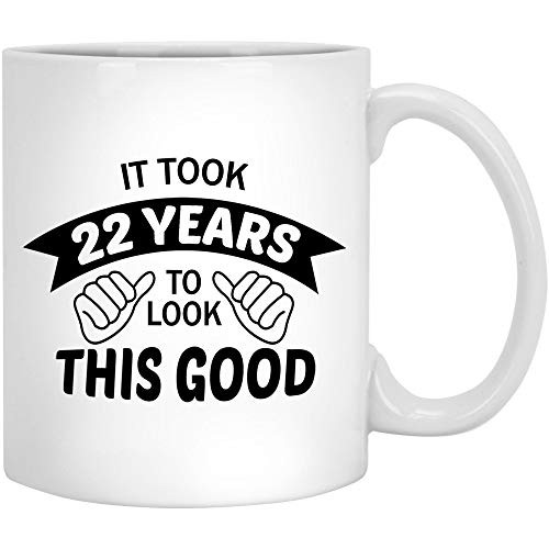 22nd Birthday For Women Men Her Him Boyfriend Son Girl Boy Funny 22 Twenty Two Second 1999 Mug Coffee Cup Bday Ideas K_22G _11oz_