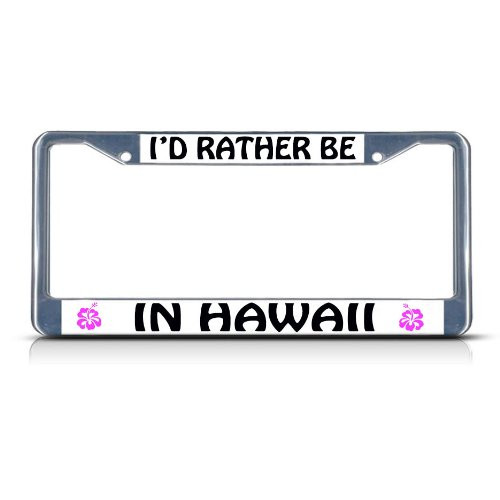 Fastasticdeals I'd Rather Be in Hawaii License Plate Frame Tag Holder Cover Fastasticdeals I'd Rather Be in Hawaii License Plate Frame Tag Holder Cover