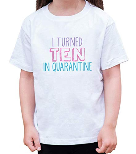 7 ate 9 Apparel Girls Ten Birthday Quarantine White T_Shirt Youth XL