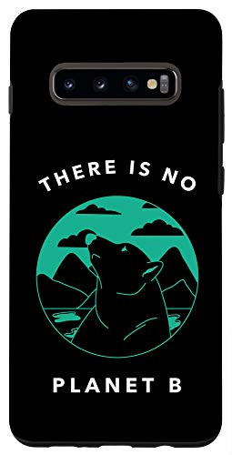 Galaxy S10 Plus  There Is No Planet B Climate Change Planet Clean Case