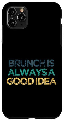 iPhone 11 Pro Max Brunch is always a good idea Funny Cute Christmas Gift for F Case