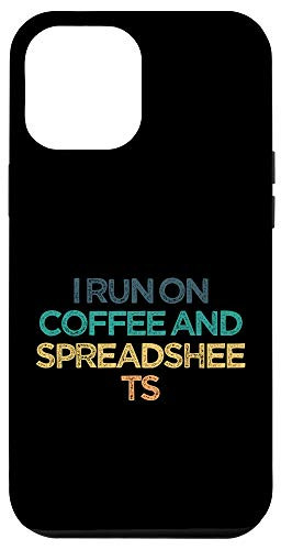 iPhone 12 Pro Max I Run On Coffee And Spreadsheets Funny Cute Christmas Gift f Case