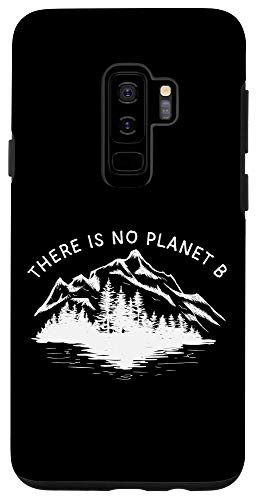 Galaxy S9 Plus  There Is No Planet B Climate Change Awarenesses Environment Case