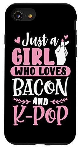 iPhone SE _2020_   7   8 Funny Food Lover Gift Just a Girl Who Loves Bacon and K_Pop Case