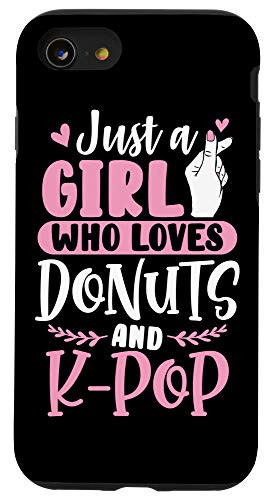 iPhone SE _2020_   7   8 Funny Food Lover Gift Just a Girl Who Loves Donuts and K_Pop Case