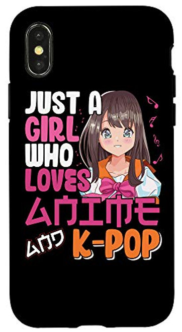 iPhone X XS Just A Girl Who Loves Anime and K_Pop Music Girls Gift Case
