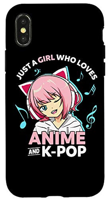iPhone X XS Just A Girl Who Loves Anime and K_Pop Music Women Teen Girls Case
