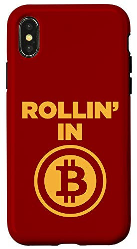 iPhone X XS Rollin' In B Cool Coin Blockchain Cryptocurrency HODL Humor Case