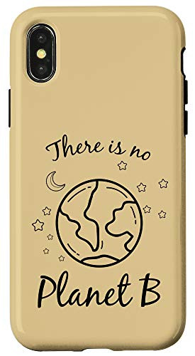 iPhone X XS There Is No Planet B Environmental Earth Day Climate Change Case
