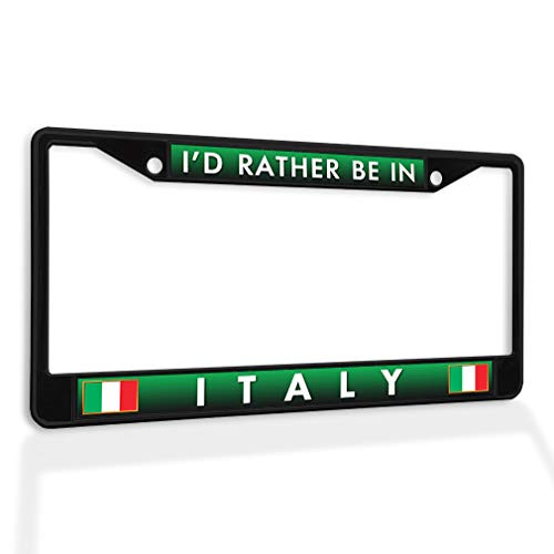 Fastasticdeals Metal Insert License Plate Frame I'd Rather Be in Italy Weatherproof Car Accessories Black 2 Holes Solid Insert