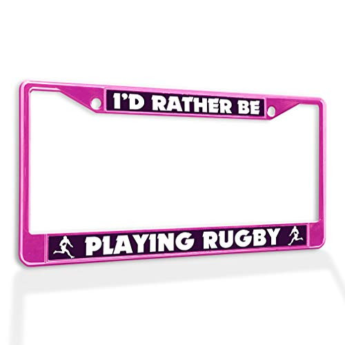 Fastasticdeals Metal Insert License Plate Frame I'd Rather Be Playing Rugby Weatherproof Car Accessories Hot Pink 2 Holes Solid Insert