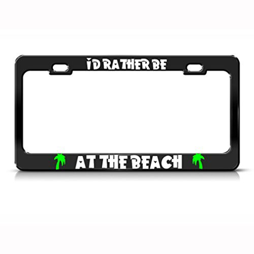 Speedy Pros Metal License Plate Frame I'd Rather Be at The Beach Car Accessories Black 2 Holes Speedy Pros Metal License Plate Frame I'd Rather Be at The Beach Car Accessories Black 2 Holes