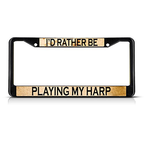 Fastasticdeals I'd Rather Be Playing My Harp License Plate Frame Tag Holder Cover Fastasticdeals I'd Rather Be Playing My Harp License Plate Frame Tag Holder Cover