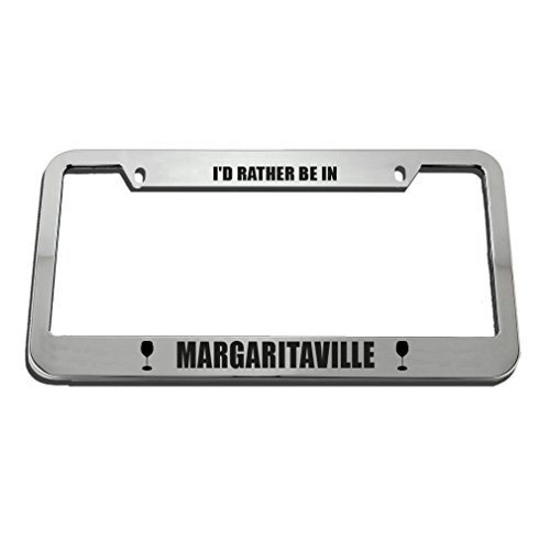 Speedy Pros I'd Rather Be in Margaritaville Zinc Metal License Plate Frame Car Auto Tag Holder _ Chrome 2 Holes Speedy Pros I'd Rather Be in Margaritaville Zinc Metal License Plate Frame Car Auto Tag Holder _ Chrome 2 Holes