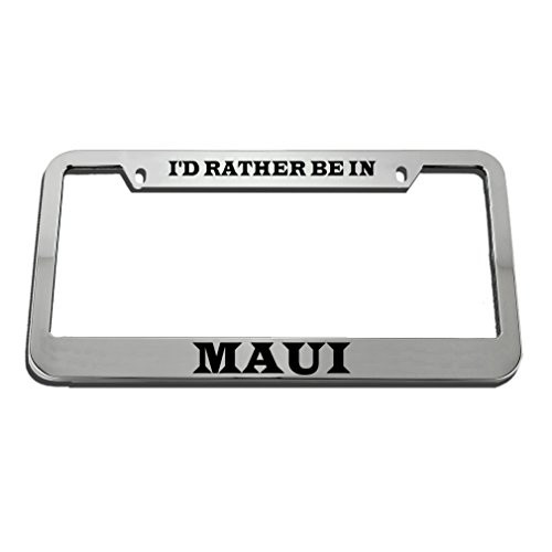 Speedy Pros I'd Rather Be in Maui Zinc Metal License Plate Frame Car Auto Tag Holder _ Chrome 2 Holes Speedy Pros I'd Rather Be in Maui Zinc Metal License Plate Frame Car Auto Tag Holder _ Chrome 2 Holes